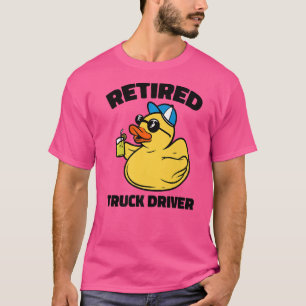 Die Legende hat den LKW-Fahrer pensioniert   T-Shirt