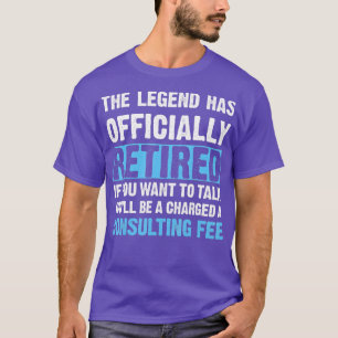 Die Legende hat die Beratungsgebühr offiziell wied T-Shirt