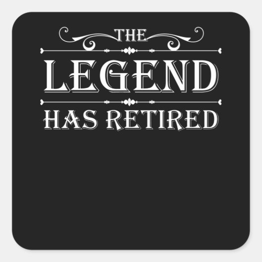 Die Legende hat die Pensionierung zurückgenommen Quadratischer Aufkleber (Vorderseite)