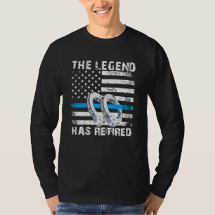 Die Legende hat die Pensionierung zurückgenommen T-Shirt