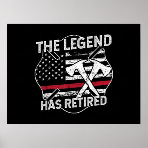 Die Legende hat die Ruhestandsregelung für Feuerwe Poster