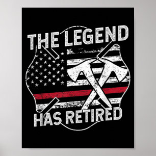 Die Legende hat die Ruhestandsregelung für Feuerwe Poster