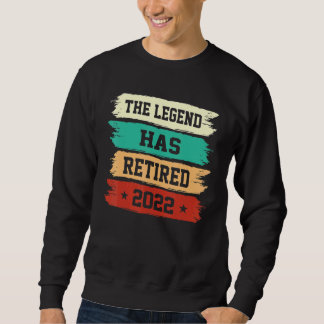 Die Legende hat sich 2022 zurückgezogen Sweatshirt
