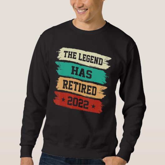 Die Legende hat sich 2022 zurückgezogen Sweatshirt (Vorderseite)