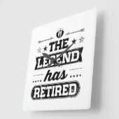 Die Legende hat sich zurückgezogen Quadratische Wanduhr (Winkel)