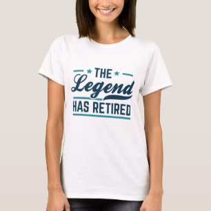 Die Legende hat sich zurückgezogen T-Shirt