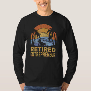 Die Legende hat sich zurückgezogen Unternehmer T-Shirt