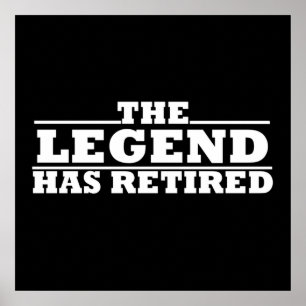 Die Legende ist im Ruhestand lustige Rente Poster