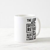 Die Legende ist im Ruhestand - Rentengeschenk für Kaffeetasse (VorderseiteRechts)