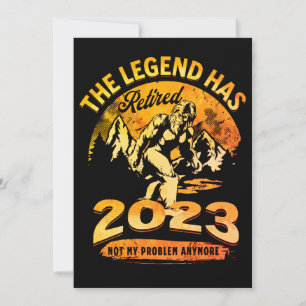 Die Legende ist in Rente gegangen 2023 Lustiger Bi Einladung