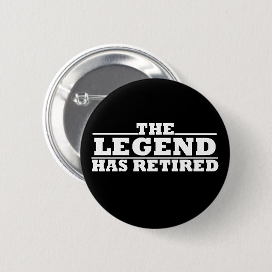 Die Legende ist in Rente gegangen Button (Vorne & Hinten)