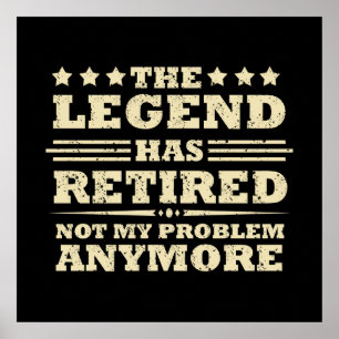 Die Legende ist offiziell im Ruhestand lustige Ruh Poster