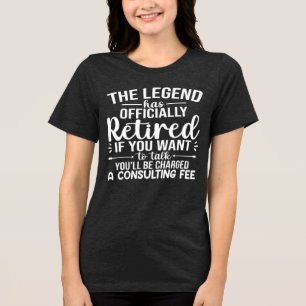 Die Legende ist offiziell in Rente gegangen Lustig Tri-Blend Shirt