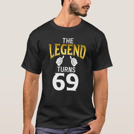 Die Legende wird 69 zum Geburtstag T-Shirt (Vorderseite)