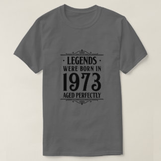 Die Legenden geboren im Jahre 1973, perfekt gealte T-Shirt