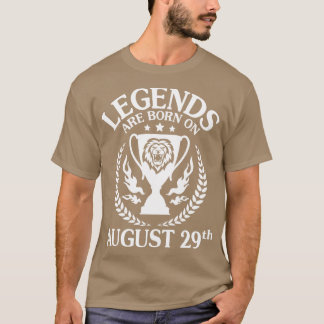 Die Legenden sind am 29. August zum Geburtstag Geb T-Shirt
