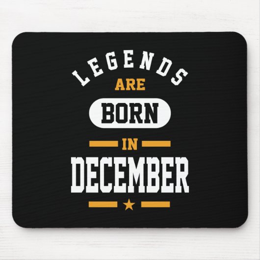 Die Legenden sind im Dezember Geboren Mousepad (Vorne)