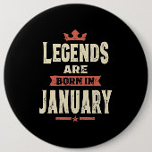 Die Legenden sind im Januar - Januar - Geburtstag  Button (Vorderseite)