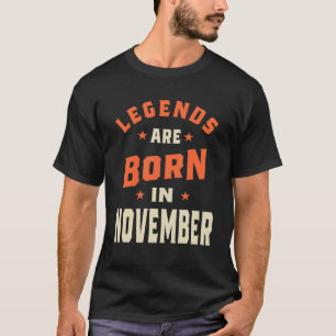 Die Legenden sind im November - November zum Gebur T-Shirt
