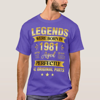 Die Legenden waren 1981 Geboren T-Shirt