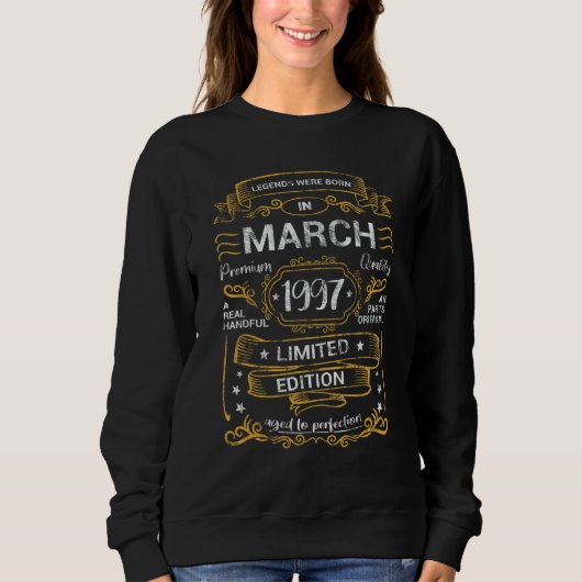 Die Legenden waren Geborener März 1997 25. Geburts Sweatshirt (Vorderseite)
