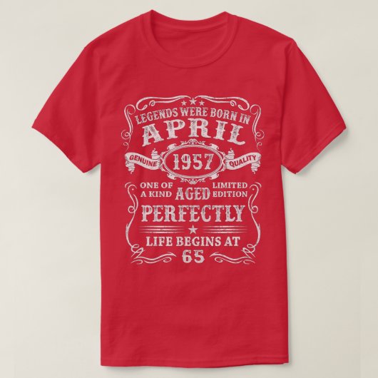 Die Legenden waren im April 1957, 65 Jahre alt, Ge T-Shirt (Design vorne)