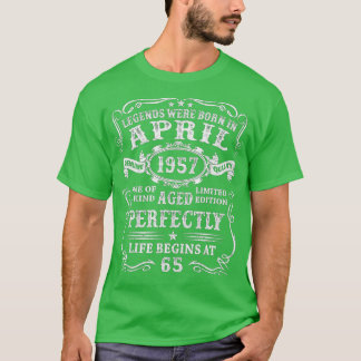 Die Legenden waren im April 1957, 65 Jahre alt, Ge T-Shirt