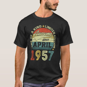 Die Legenden waren im April 1957 Geboren 65 Jahre  T-Shirt