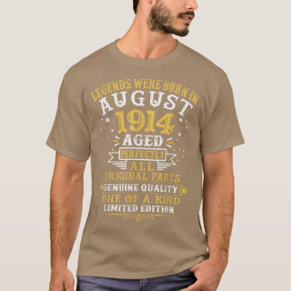 Die Legenden waren im August 1914 108 Jahre alt 10 T-Shirt