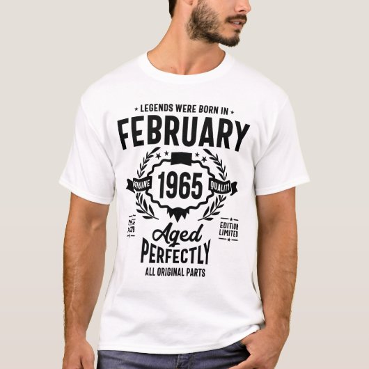 Die Legenden waren im Februar 1965 Geboren T-Shirt (Vorderseite)