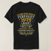 Die Legenden waren im Februar 1975 Geboren 47 Jahr T-Shirt (Design vorne)
