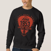 Die Legenden waren im Juni 1953 Geboren Sweatshirt (Vorderseite)