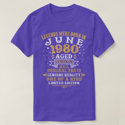 Die Legenden waren im Juni 1980 Geboren, 42 Jahre T-Shirt (Design vorne)