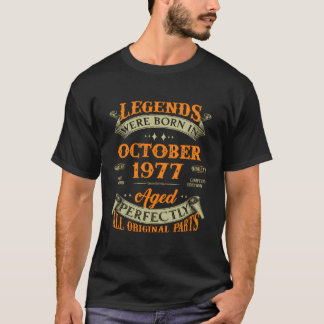 Die Legenden waren im Oktober 1977 46. Geburtstag  T-Shirt