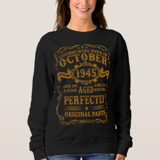 Die Legenden wurden im Oktober 1945 Geboren, 77 Ja Sweatshirt