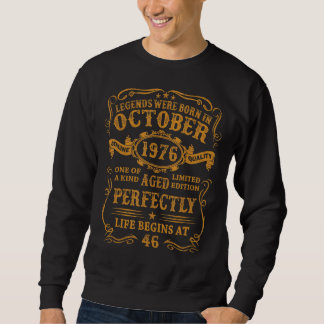 Die Legenden wurden im Oktober 1976 Geboren für Sweatshirt