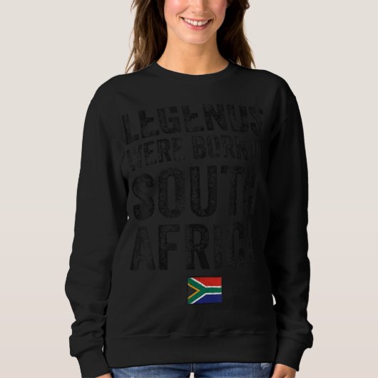 Die Legenden wurden unter südafrikanischer Flagge  Sweatshirt (Vorderseite)
