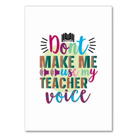 Die Lehrerin bringt mich nicht dazu, meine Lehrers Tischnummer (Vorderseite)