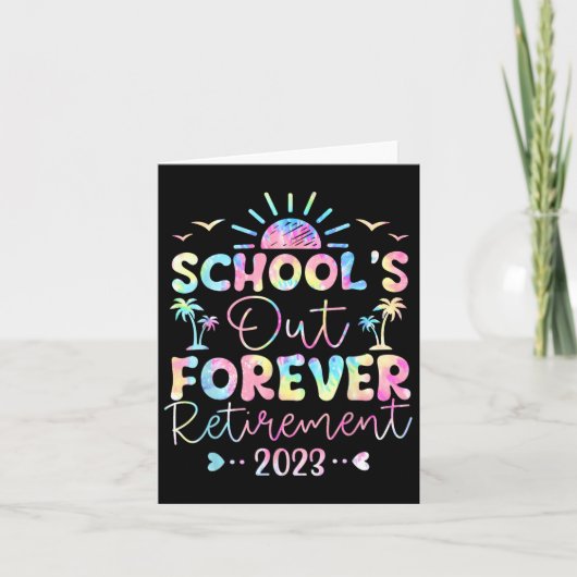 Die Lehrerin von Dye School's Out Forever Retireme Karte (Vorderseite)