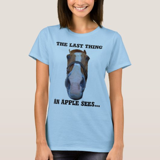 Die letzte Sache, die Apple… sieht T-Shirt (Vorderseite)