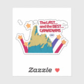 Die letzte und die beste Kanadier-Aufkleber Aufkleber (Blatt)