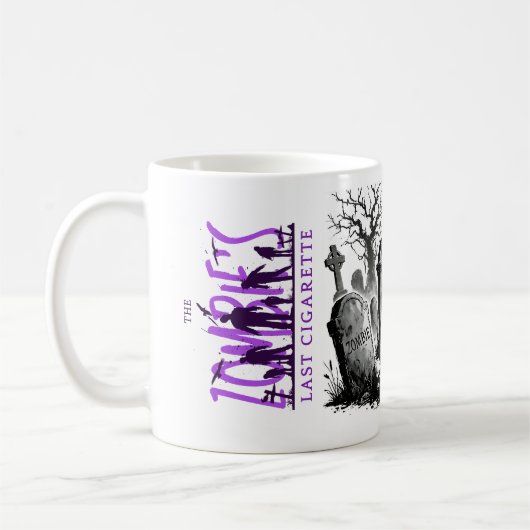 Die letzte Zigarette der Zombie Kaffeetasse (Links)