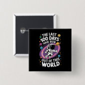 Die letzten 100 Tage waren aus dieser Welt Button (Vorne & Hinten)