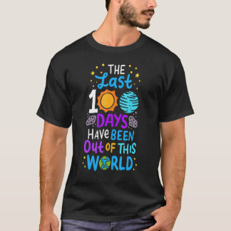Die letzten 100 Tage waren aus dieser Welt T-Shirt