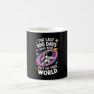 Die letzten 100 Tage waren außerirdisch Kaffeetasse