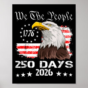 Die Leute 250 Tage Amerikanische Flagge 1776 Adler Poster