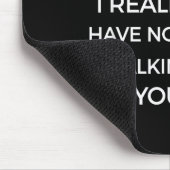 Die Leute denken, ich bin schüchtern, ich will nic Mousepad (Ecke)