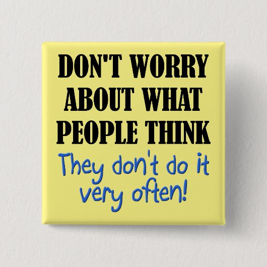 Die Leute denken nicht, dass das Abzeichen eines l Button (Vorderseite)