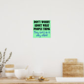Die Leute denken nicht, dass ein lustiges Plakatze Poster (Küche)