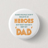 Die Leute glauben nicht an Helden, die meinen Vate Button (Vorderseite)